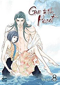 Give to the Heart, Volume 8 (Paperback)