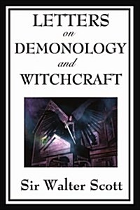 Letters on Demonology and Witchcraft (Paperback)