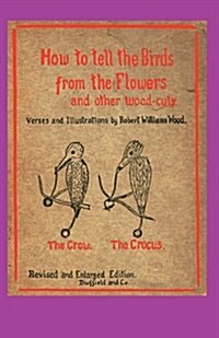 How to Tell the Birds from the Flowers (Paperback)