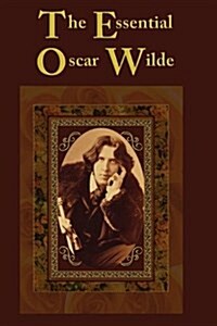 The Essential Oscar Wilde (Paperback)