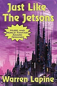 Just Like the Jetsons and Other Stories (Paperback)