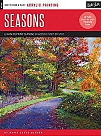 Acrylic: Seasons: Learn to Paint Step by Step (Paperback)