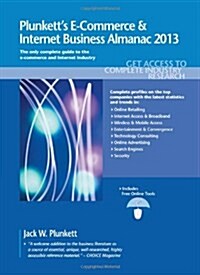 Plunketts E-Commerce & Internet Business Almanac 2013 (Paperback)