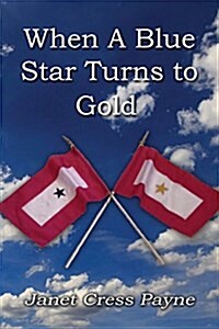 When a Blue Star Turns to Gold (Paperback)