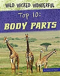 Top 10: Body Parts (Library Binding)
