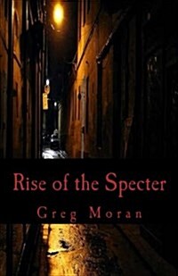 Rise of the Specter (Paperback)