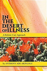 In the Desert of Illness (Paperback)