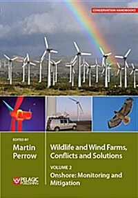 Wildlife and Wind Farms - Conflicts and Solutions : Onshore: Monitoring and Mitigation (Paperback)