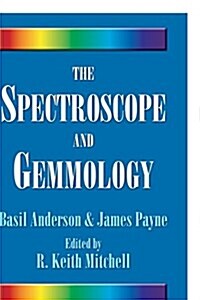 The Spectroscope and Gemmology (Hardcover)