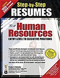 Step-By-Step Resumes for All Human Resources Entry-Level to Executive Positions (Paperback)