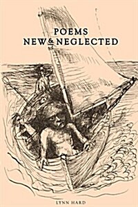 Poems: New & Neglected (Paperback)