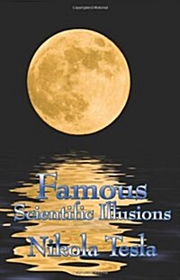 Famous Scientific Illusions (Paperback)