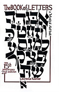 The Book of Letters: A Mystical Hebrew Alphabet (Paperback)