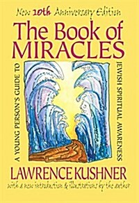 The Book of Miracles: A Young Persons Guide to Jewish Spiritual Awareness (Paperback)