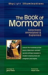 The Book of Mormon: Selections Annotated & Explained (Hardcover)