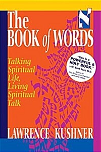 The Book of Words: Talking Spiritual Life, Living Spiritual Talk (Hardcover)