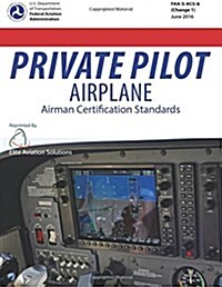 Private Pilot Airplane - Airman Certification Standards (Paperback)