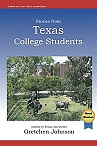Stories from Texas College Students (Paperback)