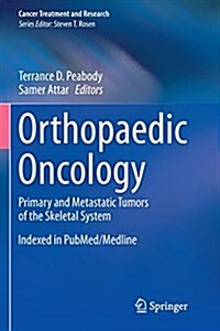 Orthopaedic Oncology: Primary and Metastatic Tumors of the Skeletal System (Paperback, Softcover Repri)