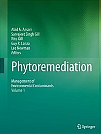 Phytoremediation: Management of Environmental Contaminants, Volume 1 (Paperback, Softcover Repri)