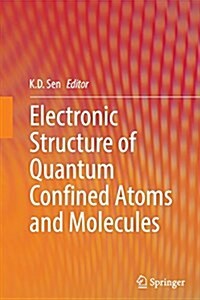 Electronic Structure of Quantum Confined Atoms and Molecules (Paperback, Softcover Repri)