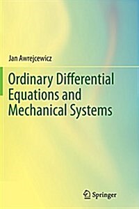 Ordinary Differential Equations and Mechanical Systems (Paperback, Softcover Repri)