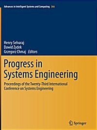 Progress in Systems Engineering: Proceedings of the Twenty-Third International Conference on Systems Engineering (Paperback, Softcover Repri)