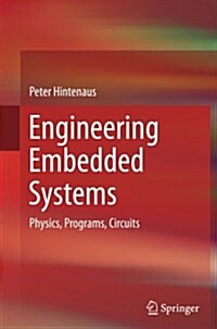 Engineering Embedded Systems: Physics, Programs, Circuits (Paperback, Softcover Repri)