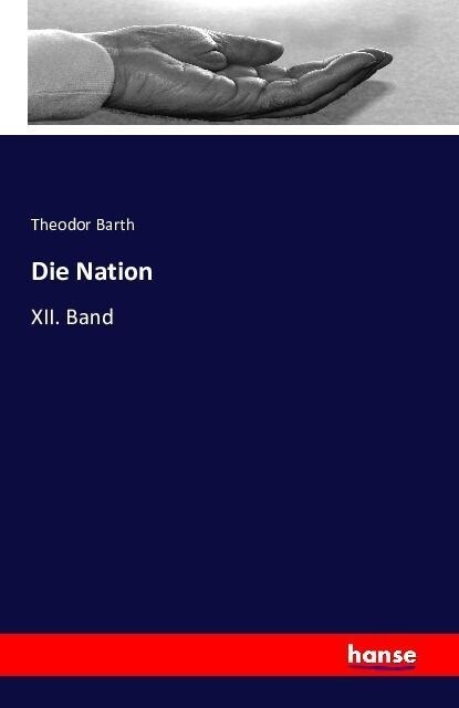 Die Nation: XII. Band (Paperback)