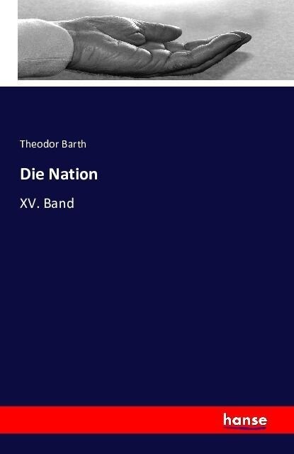 Die Nation: XV. Band (Paperback)