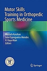 Motor Skills Training in Orthopedic Sports Medicine (Paperback, 2017)