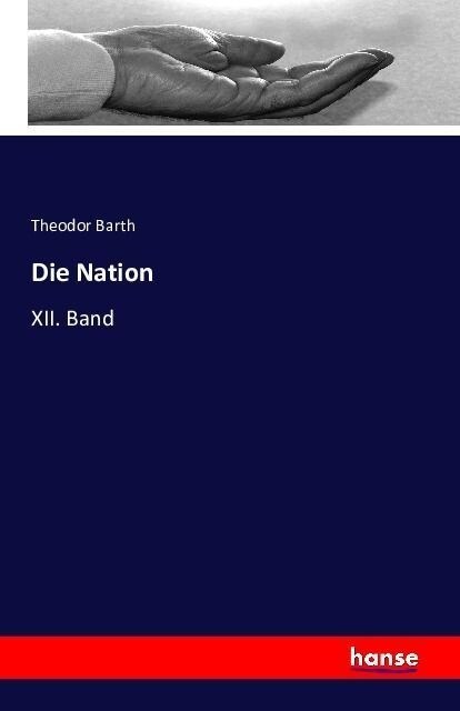 Die Nation: XII. Band (Paperback)