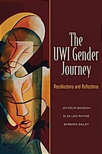 The Uwi Gender Journey: Recollections and Reflections (Paperback)