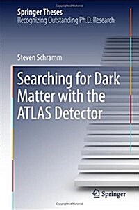 Searching for Dark Matter with the Atlas Detector (Hardcover, 2017)