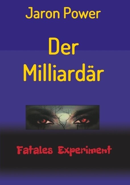 Der Milliard?: Fatales Experiment (Paperback)