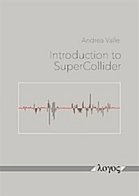 Introduction to Supercollider (Paperback)