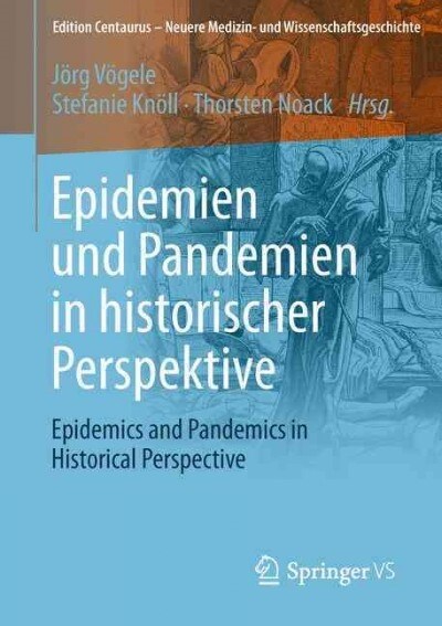 Epidemien Und Pandemien in Historischer Perspektive: Epidemics and Pandemics in Historical Perspective (Paperback)