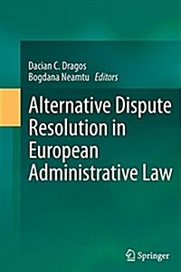 Alternative Dispute Resolution in European Administrative Law (Paperback, Softcover Repri)