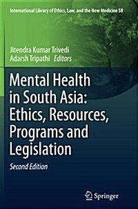 Mental Health in South Asia: Ethics, Resources, Programs and Legislation (Paperback, 2, Softcover Repri)