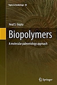 Biopolymers: A Molecular Paleontology Approach (Paperback, Softcover Repri)