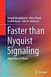 Faster Than Nyquist Signaling: Algorithms to Silicon (Paperback, Softcover Repri)