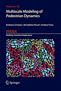 Multiscale Modeling of Pedestrian Dynamics (Paperback, Softcover Repri)