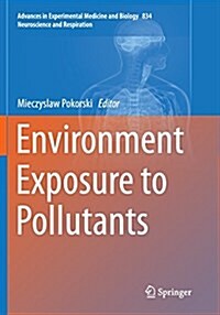 Environment Exposure to Pollutants (Paperback, Softcover Repri)