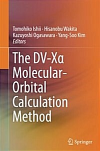 The DV-Xα Molecular-Orbital Calculation Method (Paperback, Softcover Repri)