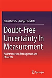Doubt-Free Uncertainty in Measurement: An Introduction for Engineers and Students (Paperback, Softcover Repri)