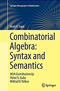 Combinatorial Algebra: Syntax and Semantics (Paperback, Softcover Repri)