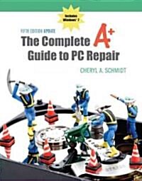 The Complete A+ Guide to PC Repair (Paperback, Pass Code, 5th)