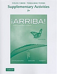 Supplementary Activities for !Arriba!: Comunicacion y Cultura (Paperback, 6)