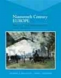 Nineteenth Century Europe: Sources and Perspectives from History- (Value Pack W/Mylab Search) (Paperback)