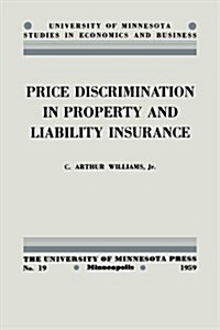 Price Discrimination in Property and Liability Insurance (Paperback)
